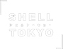 SHELL TOKYO